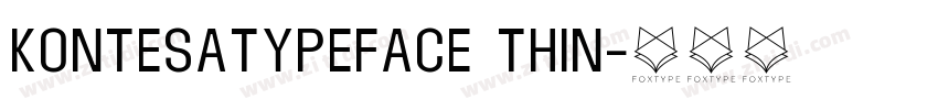 KontesaTypeface Thin字体转换 KontesaTypeface Thin字体转换